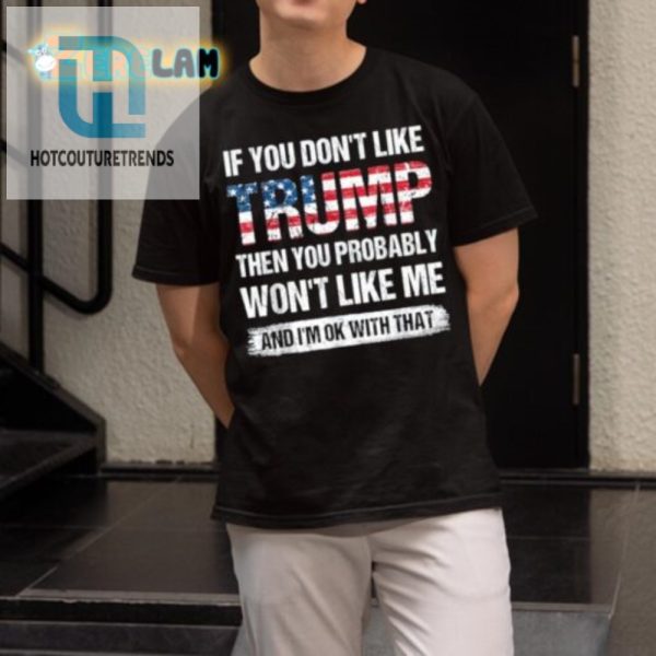 Funny Antitrump Shirt Bold Statement Unique Style hotcouturetrends 1 1