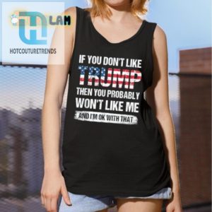 Funny Antitrump Shirt Bold Statement Unique Style hotcouturetrends 1 4