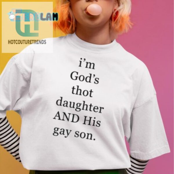 Divinely Hilarious Gods Thot Daughter Gay Son Shirt hotcouturetrends 1 1