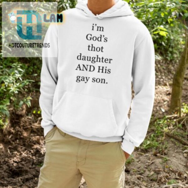 Divinely Hilarious Gods Thot Daughter Gay Son Shirt hotcouturetrends 1 3