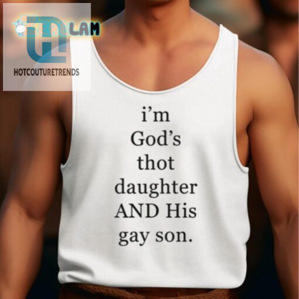 Divinely Hilarious Gods Thot Daughter Gay Son Shirt hotcouturetrends 1 4