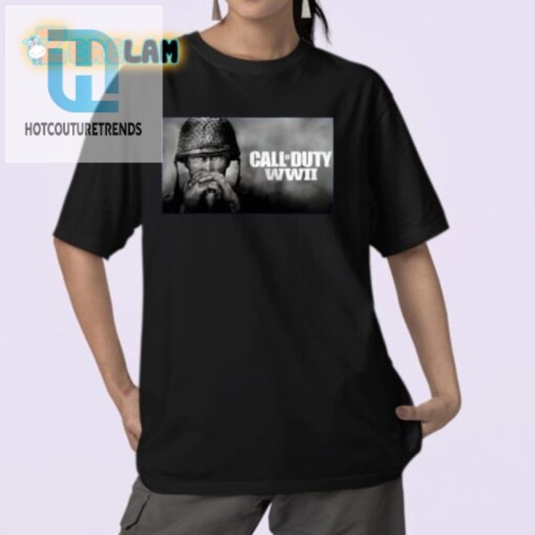 Funny Call Of Duty Ww2 Tee Unique Gamer Gear hotcouturetrends 1