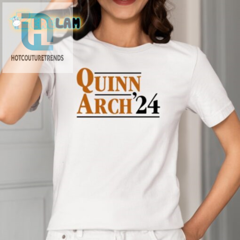 Get Your Laugh On With The Unique Quinn Arch 24 Shirt