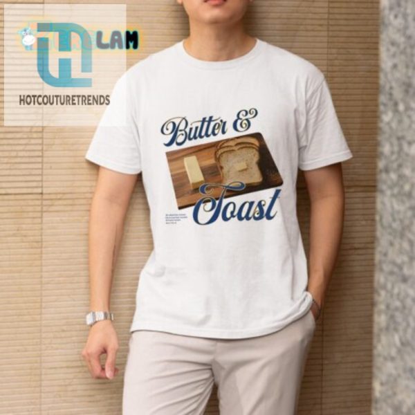 Spread Laughs With Our Unique Butter And Toast Shirt hotcouturetrends 1 3