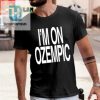 Get Laughs With Our Unique Im On Ozempic Shirt hotcouturetrends 1