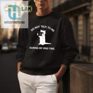 Funny Do Not Disturb Ipad Time Shirt Perfect Gift Idea hotcouturetrends 1 2