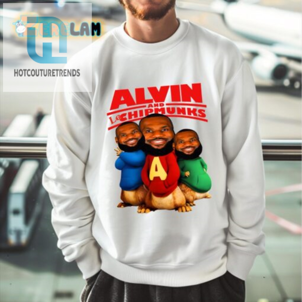 Funny Lebron James Alvin And Chipmunks Shirt  Stand Out Now