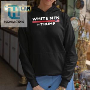 Get Your Laugh On Funny White Men For Trump Shirt hotcouturetrends 1 2