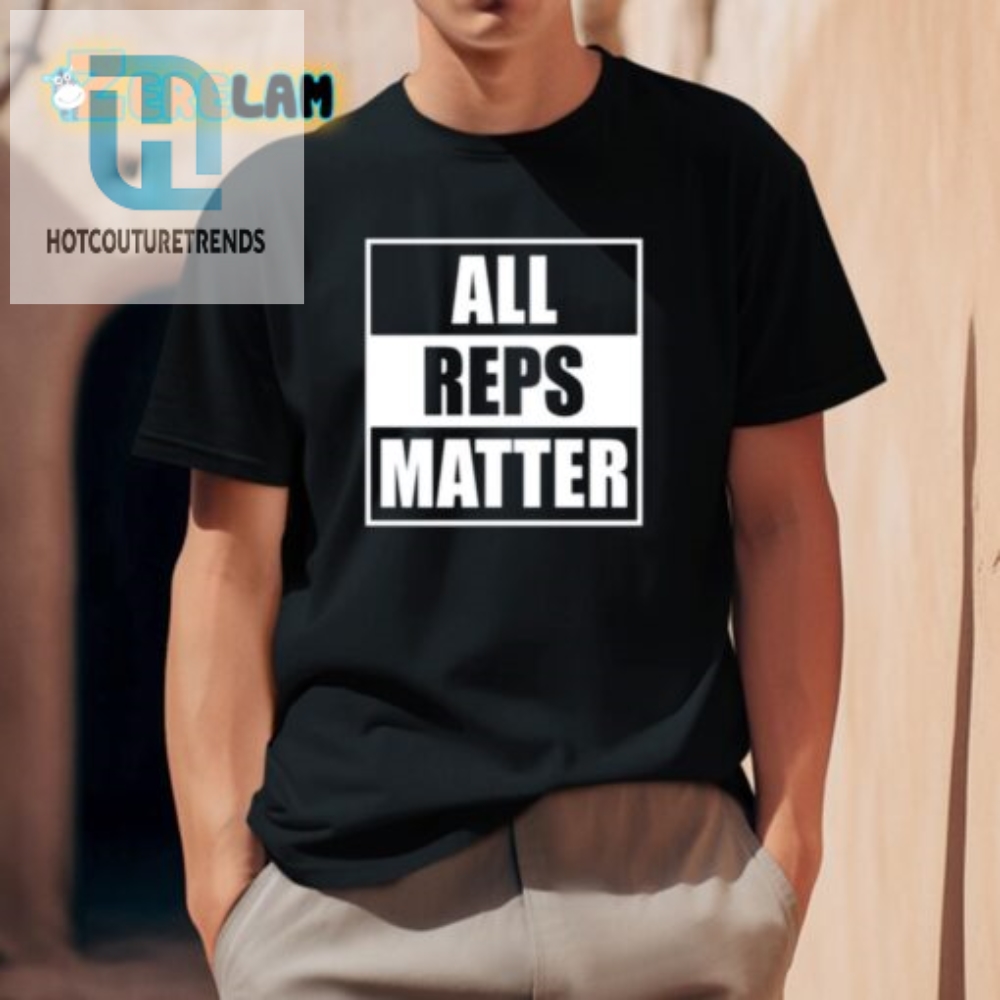 Lift Laugh Love All Reps Matter Shirt For Fitness Fans