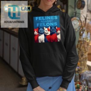 Funny Felines Against Felons Cat Shirt Standout Style hotcouturetrends 1 2