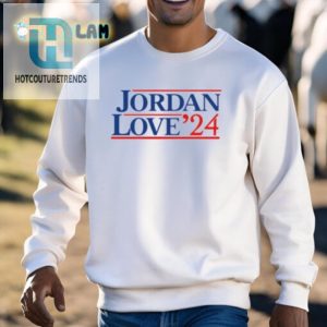 Get Your Love On Hilarious Jordan Love 24 Shirt hotcouturetrends 1 2