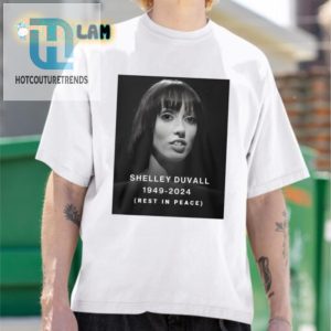 Funny Rip Shelley Duvall Shirt 19492024 Unique Tribute Tee hotcouturetrends 1 1