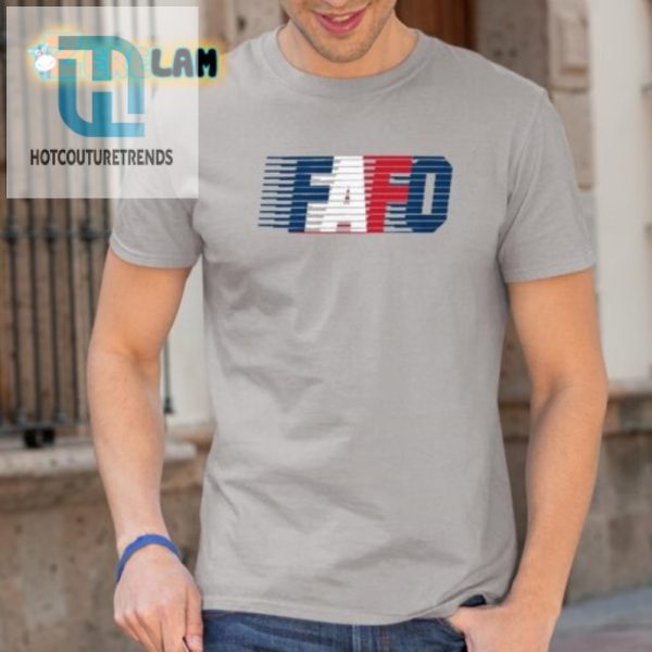 Get Laughs With Our Unique Usa Fafo Tshirt Stand Out hotcouturetrends 1