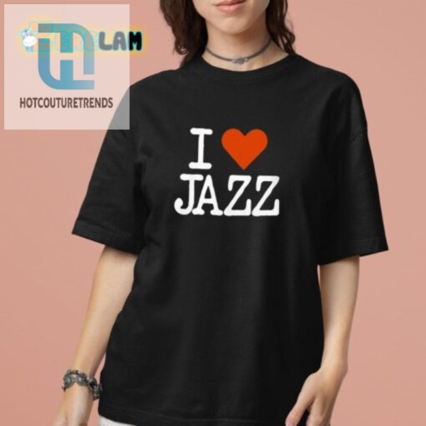 Groove In Style Nyc I Love Jazz Shirt Jazz It Up hotcouturetrends 1