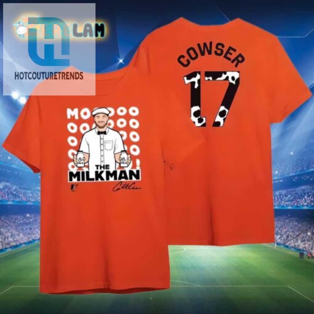 Get Milking 2024 Orioles Cowser Tshirt  Limited Edition