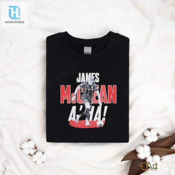 Score Laughs With The Official James Mcclean Aha Soccer Tee hotcouturetrends 1 1