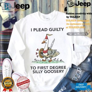 Unique Hilarious Guilty Of Silly Goosery Shirt Stand Out hotcouturetrends 1 1