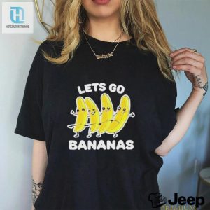 Laugh Out Loud With The Official Lets Go Bananas 2024 Tee hotcouturetrends 1 2