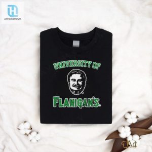 Get Your Laugh On Official University Of Flanigans Shirt hotcouturetrends 1 1