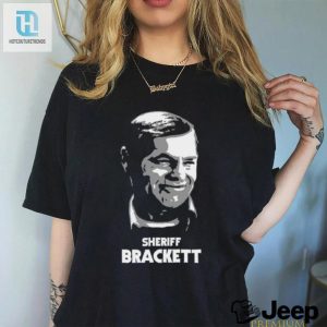 Get A Laugh With Our Frightrags Sheriff Brackett Tee hotcouturetrends 1 3