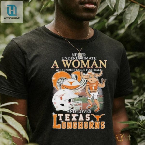 Love Texas Football Get This Funny Longhorns Tshirt hotcouturetrends 1