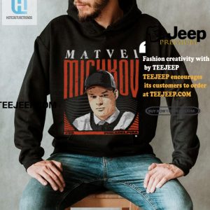 Get Drafty With Matvei Michkov Philly Shirt Laugh In Style hotcouturetrends 1 3