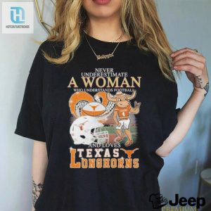 Funny Texas Longhorns Tee Footballloving Women Unite hotcouturetrends 1 3