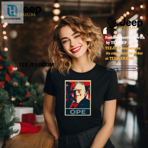 Get Laughs With Our Unique Tim Walz Ope Hope Shirt hotcouturetrends 1 1