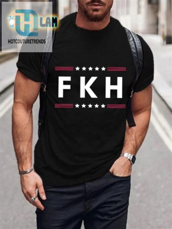 Get Laughed Up Unique Mens Fkh Printed Tshirt hotcouturetrends 1