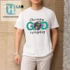 Choose God Daily Holy Round Shirt With A Twist hotcouturetrends 1