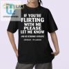 Flirting Be Specific Funny Clueless Tshirt hotcouturetrends 1