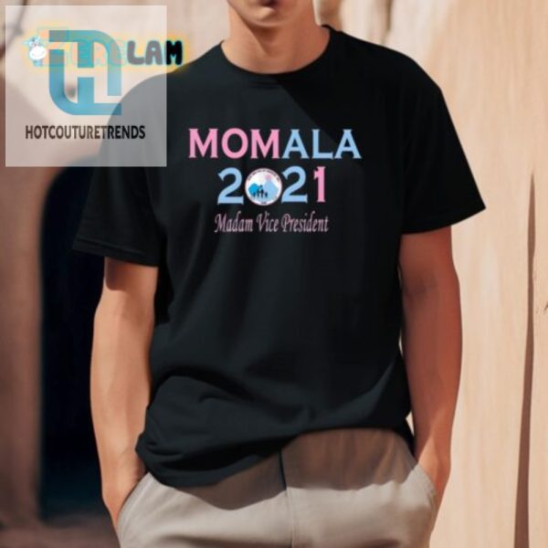 Funny Momala 2021 Vp Shirt Unique Hilarious Design hotcouturetrends 1 2