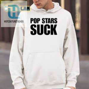 Funny Unique Pop Stars Suck Shirt Stand Out Laugh hotcouturetrends 1 2