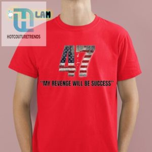 Womens Funny Revenge Will Be Success Shirt Unique Style hotcouturetrends 1 2