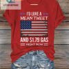 Funny Mean Tweet 1.79 Gas 2024 Vote Womens Shirt hotcouturetrends 1