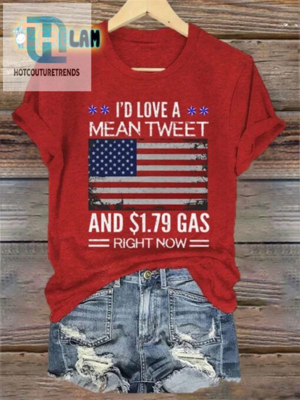 Funny Mean Tweet 1.79 Gas 2024 Vote Womens Shirt hotcouturetrends 1