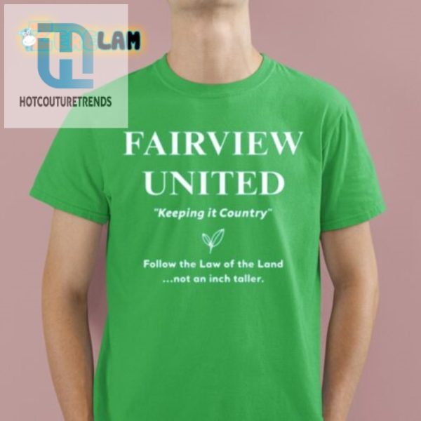 Get Your Laugh On Unique Fairview United Country Shirt hotcouturetrends 1