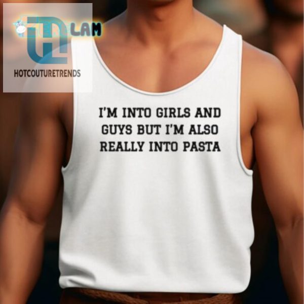 Funny Into Girls Guys And Pasta Shirt Unique Quirky hotcouturetrends 1 4