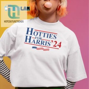 Funny Unique Hotties For Harris 2024 Shirt Stand Out hotcouturetrends 1 1