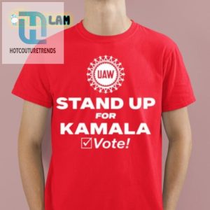 Stand Up For Kamala Tee Wear Your Vote With A Smile hotcouturetrends 1 1