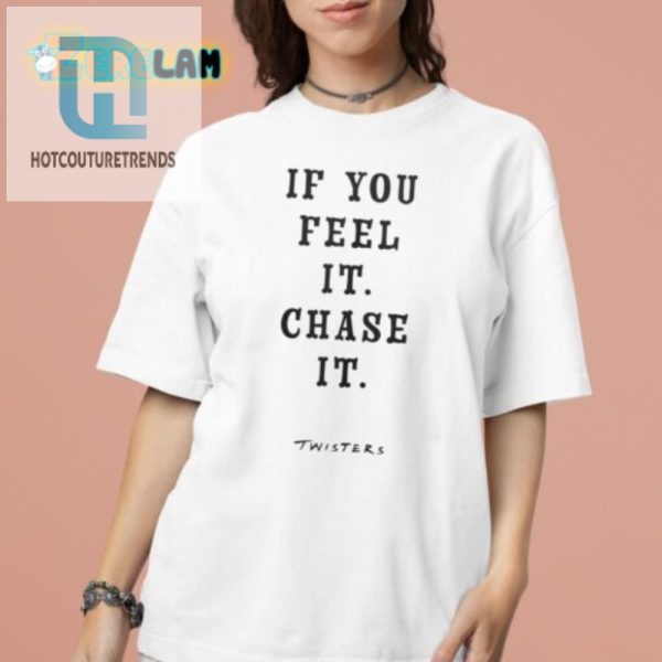 Chase The Laughs Unique Twisters Shirt For Bold Spirits hotcouturetrends 1