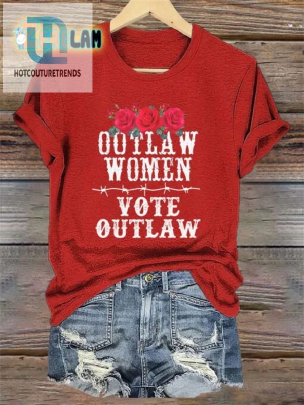 Rock The Vote In Style Womens Outlaw Shirt With Attitude hotcouturetrends 1