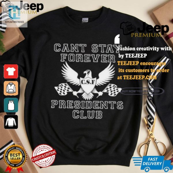 Join The Fun Forever President Club Shirt Official Unique hotcouturetrends 1 3