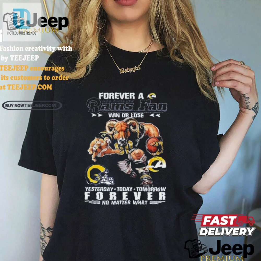 Forever Rams Fan Win Or Lose Mascot Tee  No Matter What