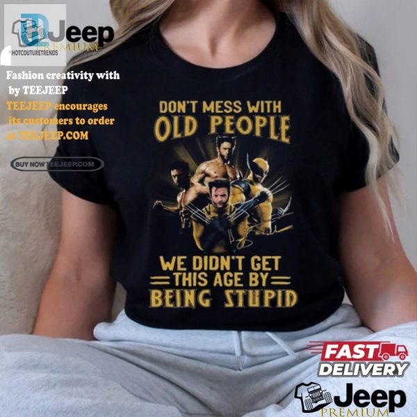 Funny Wolverine Xmen Old Age Wisdom Signature Shirt hotcouturetrends 1 3