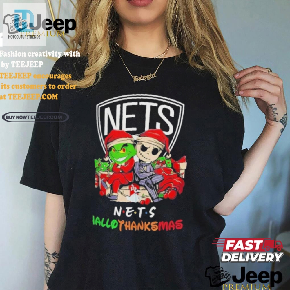 Grinch  Jack Nets Shirt  Hallothanksmas Humor