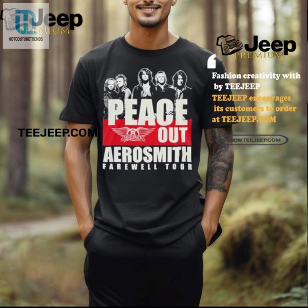 Rock On Peace Out Hilariously Hip Aerosmith Farewell Tee hotcouturetrends 1 2