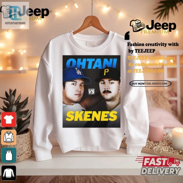 Dont Miss Out Hilarious 2024 Ohtani Vs Skenes Matchup Tee hotcouturetrends 1 2