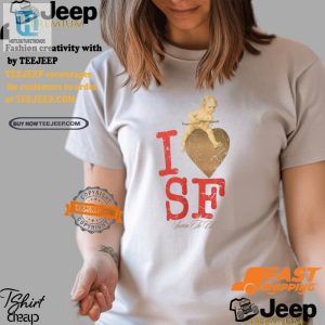 Funny I Love Sf Tshirt Show Your Unique Bay Area Pride hotcouturetrends 1 3