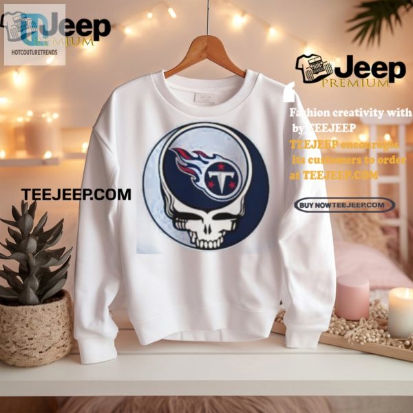 Rock On Tennessee Titans Grateful Dead Shirt Mashup hotcouturetrends 1 1